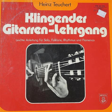 Teuchert Heinz Klingender Gitarren Lehrgang Leichte Anleitung Für