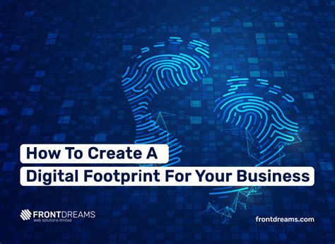 How To Create A Digital Footprint For Your Business