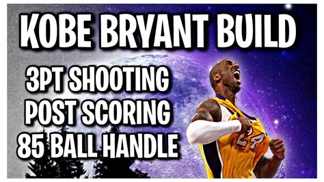 Best Kobe Bryant Build Nba K Current Gen Post Scoring Pt Shooting