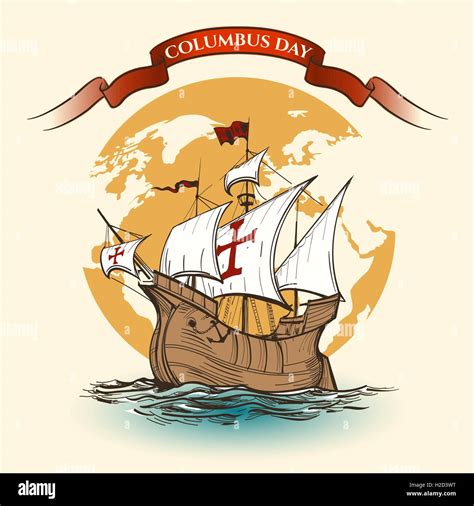 Happy Columbus Day Illustration. Hand Drawn Columbus ship against world map and ribbon Stock ...