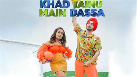 Khad Tainu Main Dassa | Neha Kakkar Ft. Rohanpreet Singh | Latest ...