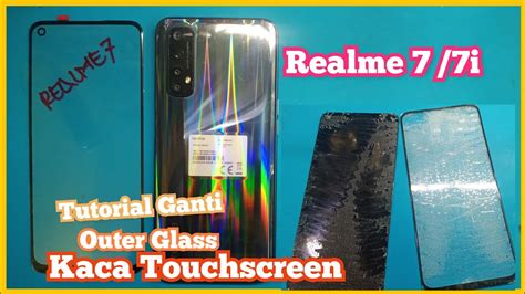 Tutorial Ganti Kaca Touchscreen REALME 7 7i Cracked Glass