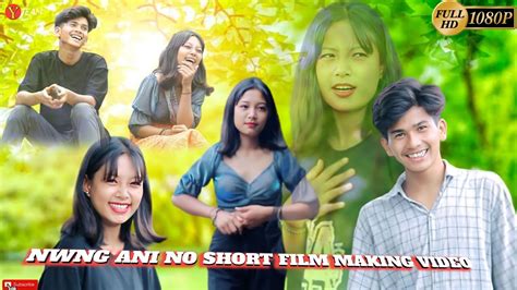 Nwng Ani No Kokborok Short Film Making Video Behind The Scenes