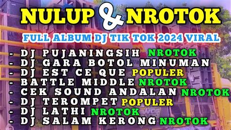 Dj Full Nrotok Dj Pujaningsih Cek Sound Andalan Nulup Nulup Terbaru