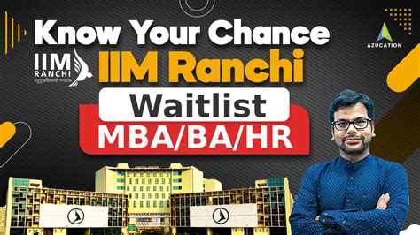 Decoding Iim Ranchi 2024 26 Mba Mba Ba Mba Hr Waiting List