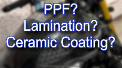 Difference Between Ppf Lamination Ceramic Coating For Bikes Which