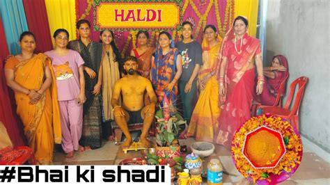 Haldi🌼bhai Ki Shadi🥳kajalsinghvlogs Haldiceremony Bhaikishadi