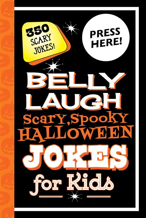 Belly Laugh Scary, Spooky Halloween Jokes for Kids: 350 Scary Jokes ...