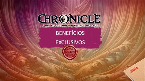 Chronicle O que esquecemos nos últimos 100 anos Inscrição Especial