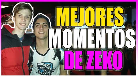 Mejores Momentos De Zeko 1 Parte Clips Graciosos Zeko Youtube