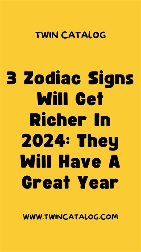 Zodiac Signs Will Get Richer In They Will Have A Great Year In