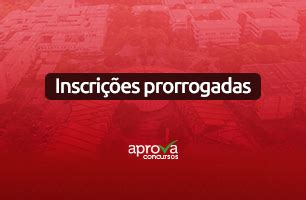 Concurso UFMG Inscrição prorrogada Aprova Concursos