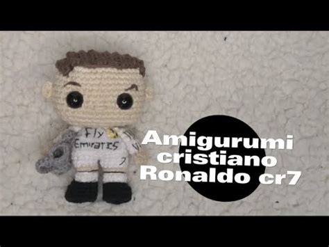 Tutorial Amigurumi Cr Cristiano Ronaldo Patr N Gratis Youtube