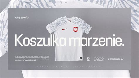 PZPN Prezentuje Nowe Stroje Reprezentacji Polski Na Mundial W Katarze