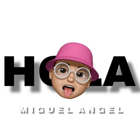 Total Imagen Hola Miguel Ngel Abzlocal Mx