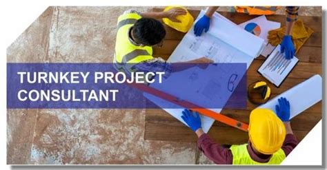 Turnkey Project Consultancy Service At Best Price In Ahmedabad