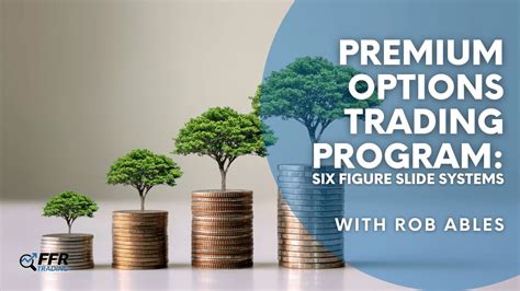 Premium Options Trading Program Six Figure Slide Systems With Rob