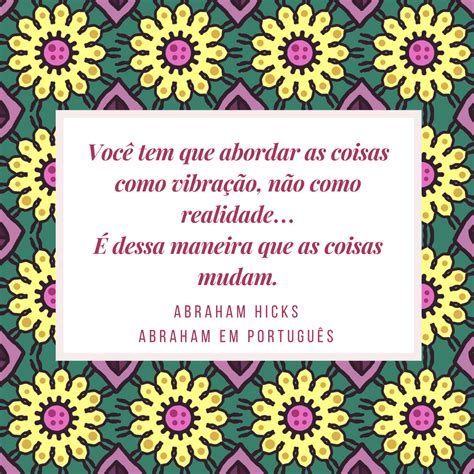 Abraham Em Portugu S Abraham Hicks Em Frases Tudo Vibra O