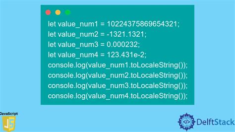 Javascript Number Tolocalestring Method Delft Stack