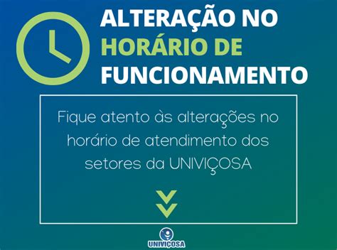 Comunicado Mudança no horário de atendimento Univiçosa Centro