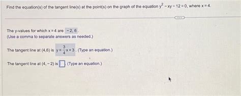 Solved Find The Equation S Of The Tangent Line S At The