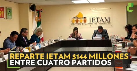 Reparte IETAM 144 Millones Entre Cuatro Partidos