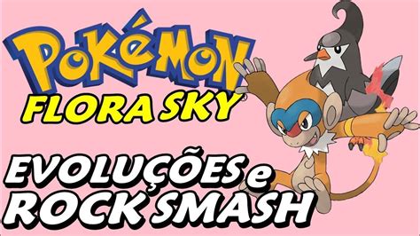 Pokémon Flora Sky Detonado Parte 3 Rock Smash Monferno E Staravia