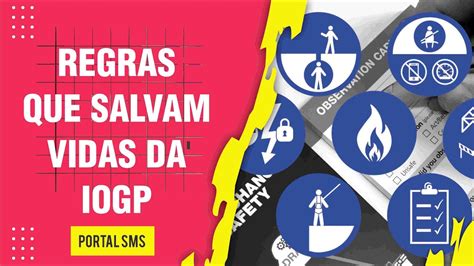 Regras Que Salvam Vidas Da IOGP YouTube