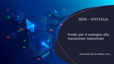 FONDO TRANSIZIONE INDUSTRIALE Incentivi A Fondo Perduto Per Le