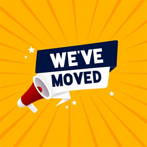 We Have Moved Megaphone Banner Design For Move New Place For New