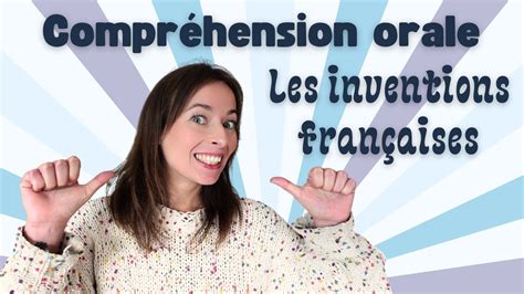 Comprendre Le Français Les Inventions Qui Ont Marqué L Histoire YouTube