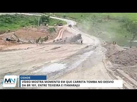 VÃdeo mostra momento em que carreta tomba no desvio BR 101 entre