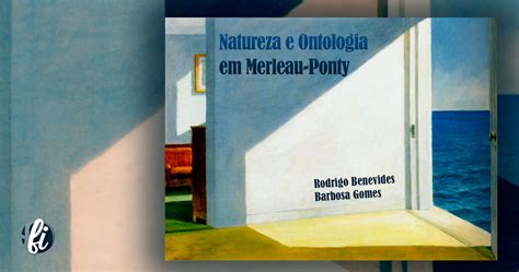 Natureza E Ontologia Em Merleau Ponty Editora Fi Acesso Aberto