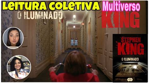 O Iluminado Stephen King Chamada Para A Leitura Coletiva Multiverso