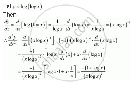 Find The Second Order Derivatives Of The Function Log Log X