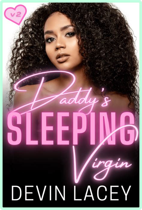 New Release Daddys Sleeping Virgin V2 Devin Lacey