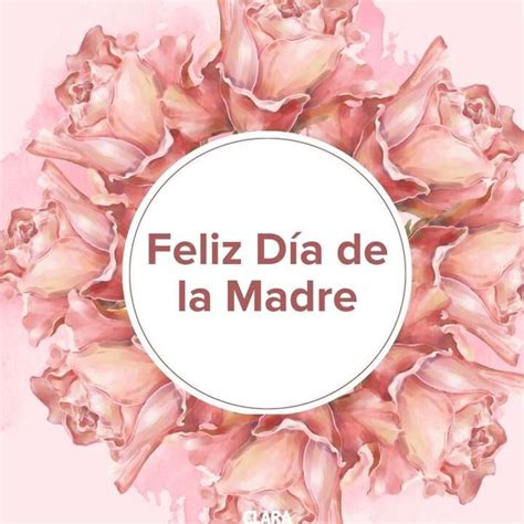 10 Formas únicas De Felicitar A Mi Mamá En El Día De Las Madres