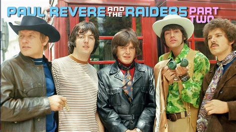 History Of Paul Revere And The Raiders Part Two 130 Youtube