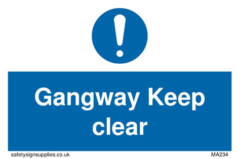 Gangway Keep Clear From Safety Sign Supplies