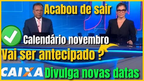 Urgente acabou de sair Calendário de novembro antecipado Caixa