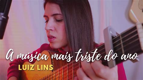 A M Sica Mais Triste Do Ano Luiz Lins Marina Aquino Youtube Music