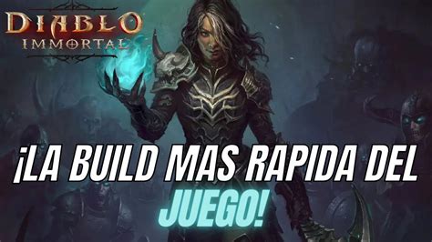 Diablo Immortal La Build Mas R Pida De Farmeo Del Nigromante Youtube