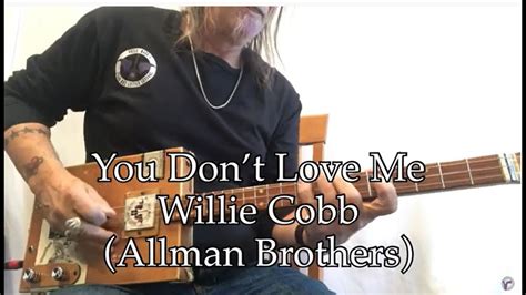 You Dont Love Me Allman Brothers Band Lesson For 3 String Cigar Box