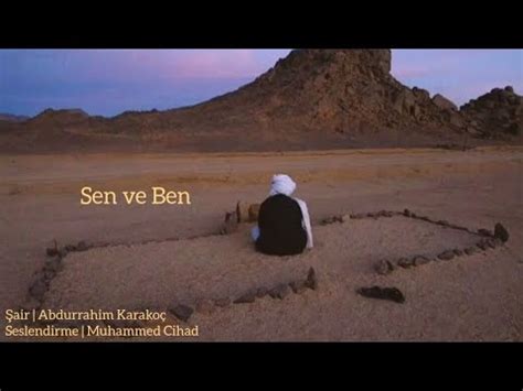 Sen ve Ben Abdurrahim Karakoç YouTube