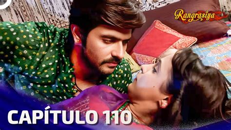 Rangrasiya Capítulo 110 Novela India Doblado en Español YouTube