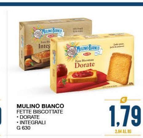 Offerta Mulino Bianco Fette Biscottate Dorate Integrali G 630 Nel