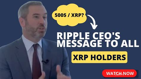 Xrp Latest Update 🚨ripple Ceo Urgent Message To All Xrp Holders