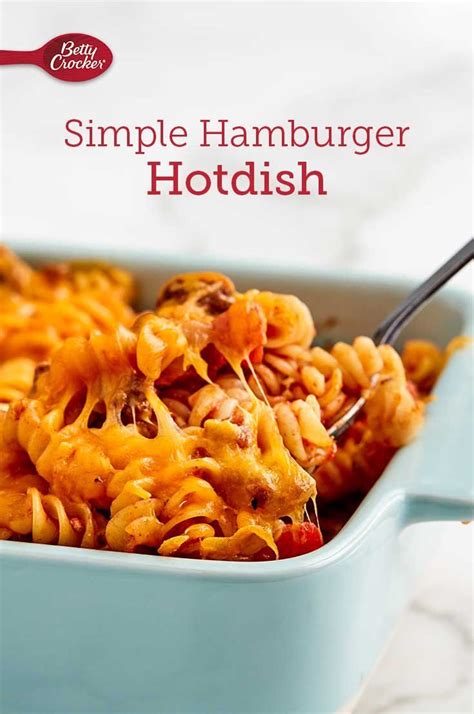 Simple Hamburger Hot Dish Recipe Recipes Hamburger Hotdish Betty Crocker Recipes