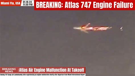 Breaking Atlas Air 5y95 Boeing 747 8 Engine Malfunction Late Thursday