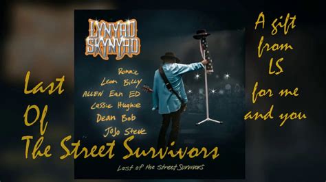 Lynyrd Skynyrd Last Of The Street Survivors Youtube